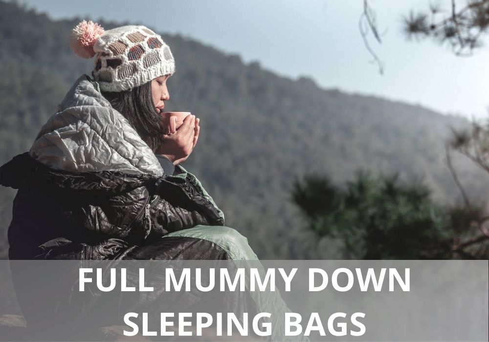 full mummy down sleeping bags